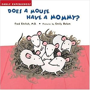 Immagine del venditore per Does a Mouse Have a Mommy? venduto da M.Roberts - Books And ??????