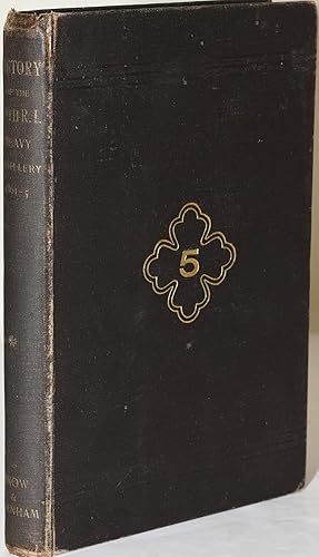 Seller image for HISTORY OF THE FIFTH REGIMENT OF RHODE ISLAND HEAVY ARTILLERY DURING THREE YEARS AND A HALF OF SERVICE IN NORTH CAROLINA. JANUARY 1862-JUNE 1865 for sale by BLACK SWAN BOOKS, INC., ABAA, ILAB