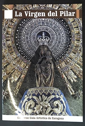 Bild des Verkufers fr La Virgen del Pilar; zum Verkauf von books4less (Versandantiquariat Petra Gros GmbH & Co. KG)