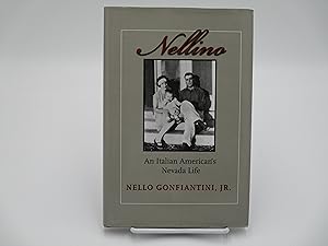 Image du vendeur pour Nellino: An Italian American's Nevada Life. mis en vente par Zephyr Books