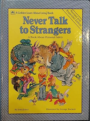 Imagen del vendedor de Never Talk to Strangers : A Book About Personal Safety a la venta por The Book House, Inc.  - St. Louis