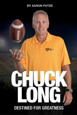Seller image for Chuck Long: Destined for Greatness: The Story of Chuck Long and Resurgence of Iowa Hawkeyes Football (Paperback or Softback) for sale by BargainBookStores