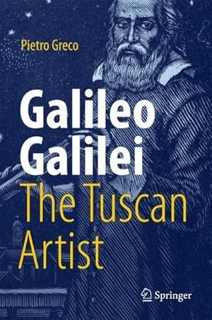 Bild des Verkufers fr Galileo Galilei, The Tuscan Artist zum Verkauf von AHA-BUCH GmbH