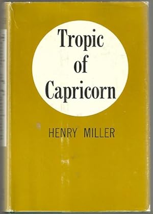 Imagen del vendedor de Tropic of Capricorn a la venta por Mystery Pier Books, Inc.,ABAA, ILAB, ABA