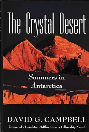 The Crystal Desert: Summers in Antarctica