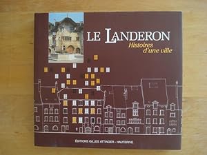 Immagine del venditore per Le Landeron - Histoires d'une ville venduto da Antiquariat Birgit Gerl
