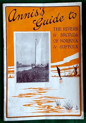 Annis's Guide to the Rivers and Broads of Norfolk & Suffolk