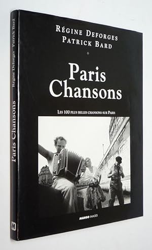 Image du vendeur pour Paris Chansons : Les 100 plus belles chansons sur Paris mis en vente par Abraxas-libris