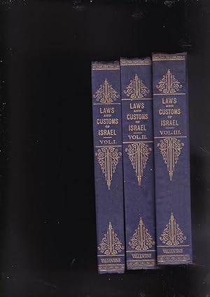 Seller image for LAWS AND CUSTOMS OF ISRAEL compiled from the codes chayye adam and kizzur shulchan arukh. in four parts. part 1, 2, 3 [lacking part 4 = volume 4] for sale by Meir Turner