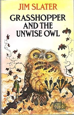 Imagen del vendedor de Grasshopper and the Unwise Owl a la venta por Caerwen Books