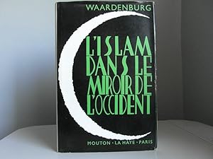 Seller image for L'Islam dans le miroir de l'Occident for sale by Bidonlivre