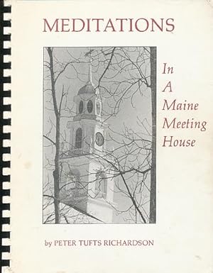 Seller image for Meditations in a Maine meeting house for sale by Bookshelf of Maine
