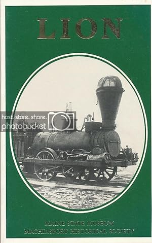 Seller image for Lion The History of an 1846 Locomotive in Maine for sale by Bookshelf of Maine