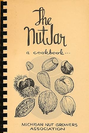 Bild des Verkufers fr The Nut Jar: a Cookbook zum Verkauf von Bookshelf of Maine