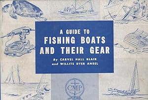 Immagine del venditore per A Guide to Fishing Boats and Their Gear venduto da Bookshelf of Maine