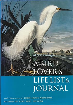 Immagine del venditore per A Bird Lover's Life List & Journal venduto da Bookshelf of Maine