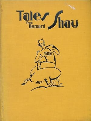 Immagine del venditore per Tales from Bernard Shaw; Told in the Jungle venduto da Bookshelf of Maine