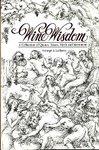 Immagine del venditore per Wine Wisdom A Collection of Quotes, Toasts, Mirth and Merriment venduto da Bookshelf of Maine