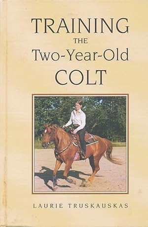 Seller image for Training the Two-Year Old Colt for sale by Bookshelf of Maine