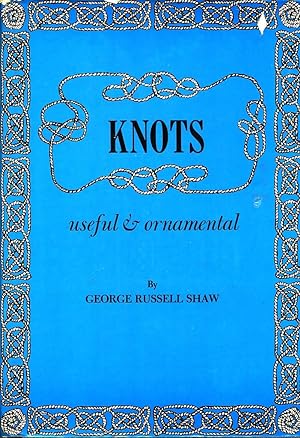 Immagine del venditore per Knots Useful and Ornamental venduto da Bookshelf of Maine