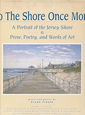 Image du vendeur pour To the Shore Once More A Portrait of the Jersey Shore mis en vente par Bookshelf of Maine