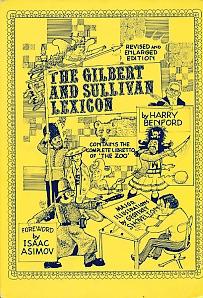 Seller image for The Gilbert and Sullivan Lexicon In Which Is Gilded the Philosophic Pill : Featuring New Illustrations and the Complete Libretto for the Zoo for sale by Bookshelf of Maine