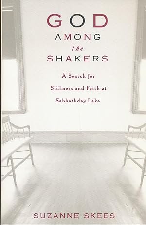 Seller image for God Among the Shakers A Search for Stillness and Faith At Sabbathday Lake for sale by Bookshelf of Maine