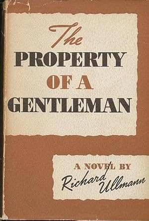 Image du vendeur pour The Property of a Gentleman mis en vente par Bookshelf of Maine