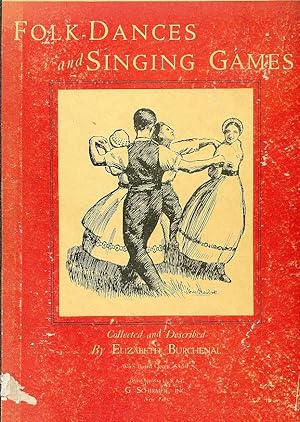 Imagen del vendedor de Folk-Dances and Singing Games 26 Folk-Dances of the U. S. , Dennmark, Sweden, Russia, Hungary, Finland, Italy, Czecho-Slovakia, England, and Scotland a la venta por Bookshelf of Maine