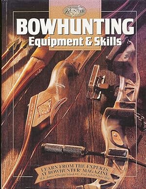 Image du vendeur pour Bowhunting Equipment & Skills mis en vente par Bookshelf of Maine