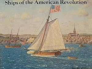 Image du vendeur pour Ships of the American Revolution mis en vente par Bookshelf of Maine