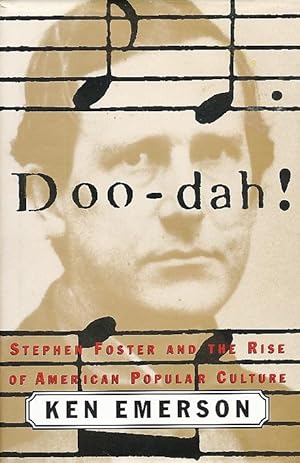 Seller image for Doo-Dah Stephen Foster and the Rise of American Popular Culture for sale by Bookshelf of Maine