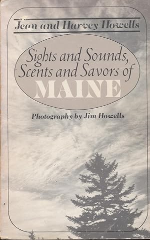 Seller image for Sights and Sounds, Scents and Savors of Maine for sale by Bookshelf of Maine