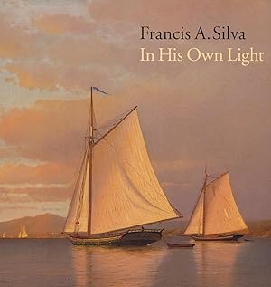 Image du vendeur pour Francis A. Silva (1835-1886) in His Own Light mis en vente par Bookshelf of Maine