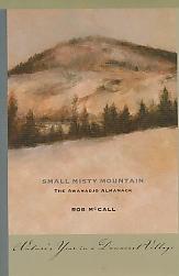 Seller image for Small Misty Mountain The Awanadjo Almanack; Nature's Year in a Downeast Village for sale by Bookshelf of Maine