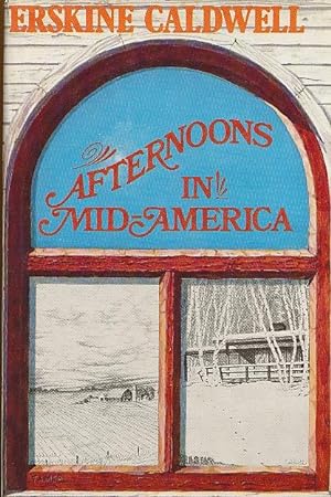 Image du vendeur pour Afternoons in Mid-America Observations and Impressions mis en vente par Bookshelf of Maine