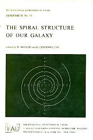 Seller image for The Spiral Structure of our Galaxy Symposium No. 38 for sale by Bookshelf of Maine