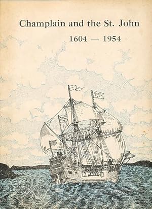 Seller image for Champlain and the St. John: 1604-1954 for sale by Bookshelf of Maine