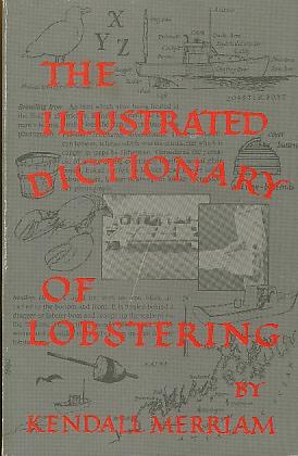 Image du vendeur pour Illustrated Dictionary of Lobstering mis en vente par Bookshelf of Maine