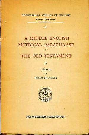 Immagine del venditore per A Middle English Metrical Paraphrase of the Old Testament - Volume IV venduto da Bookshelf of Maine