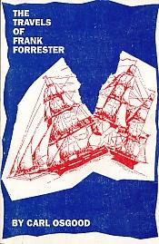 Bild des Verkufers fr The Travels of Frank Forrester zum Verkauf von Bookshelf of Maine