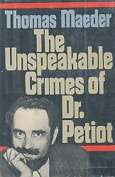 Seller image for Unspeakable Crimes of Dr. Petiot for sale by Bookshelf of Maine