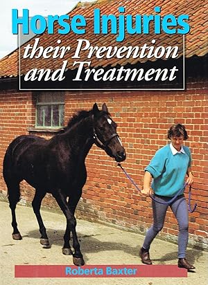 Horse Injuries : Their Prevention And Treatment :