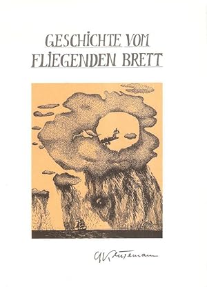 Bild des Verkufers fr Geschichte vom fliegenden Brett. zum Verkauf von Brbel Hoffmann