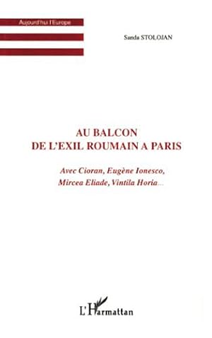 Bild des Verkufers fr Au balcon de l'exil roumain  Paris zum Verkauf von JLG_livres anciens et modernes