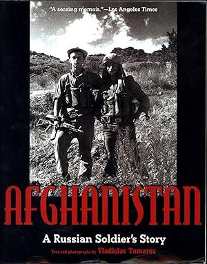 Afghanistan / A Russian Soldier's Story (previously published as "Afghanistan: Soviet Vietnam")