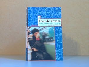 Image du vendeur pour Tour de France - Junge franzsische Literatur mis en vente par Andrea Ardelt