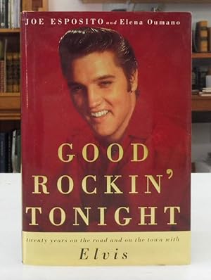 Seller image for Good Rockin' Tonight, Twenty Years on the Road and on the Town with Elvis for sale by Back Lane Books