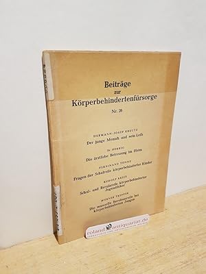 Immagine del venditore per Beitrge zur Krperbehindertenfrsorge Einzelvortrge der Tagung des Verbandes kath. Anstalten fr Krperbehinderte in Deutschland am 13. und 14. Oktober 1964 in Mnster venduto da Roland Antiquariat UG haftungsbeschrnkt