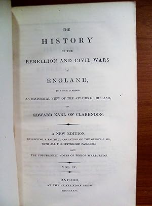 Seller image for THE HISTORY OF THE REBELLION AND CIVIL WARS IN ENGLAND TO WHICH IS ADDED AN HISTORICAL VIEW OF THE AFFAIRS OF IRELAND, VOL. IV. (ONLY) for sale by Rose City Books